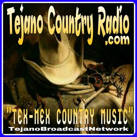 TEJANO COUNTRY RADIO | Free Internet Radio | TuneIn