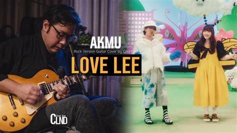 AKMU - ‘Love Lee’ | Rock Version Guitar Cover by Cool End - YouTube