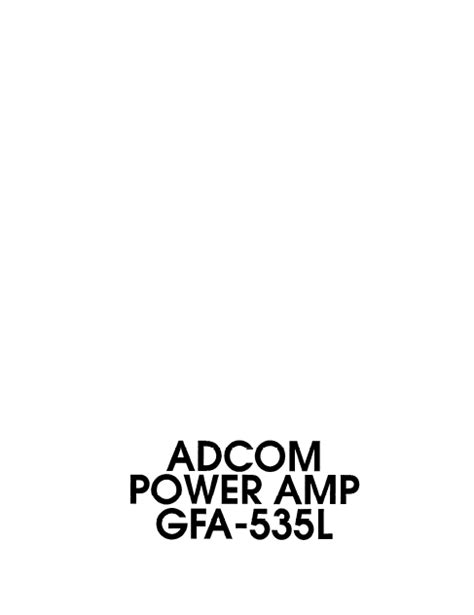 ADCOM GFA-535l Power Amplifier Owner's Manual – Electronic Service Manuals