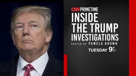 CNN PRIMETIME: INSIDE THE TRUMP INVESTIGATIONS