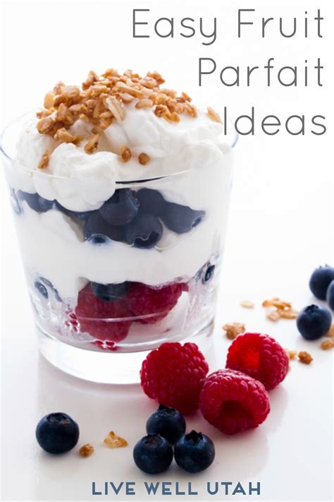 Easy Fruit Parfait – Recipe – Live Well Utah