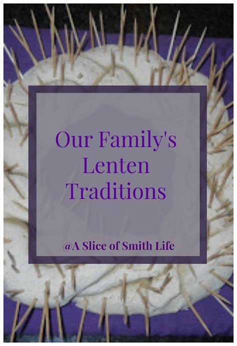 A Slice of Smith Life: Ash Wednesday and Our Family's Lenten Traditions