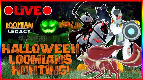 🔴LIVE 🔴 GLEAM / GAMMA HUNTING HALLOWEEN LOOMIANS IN LOOMIAN LEGACY ...