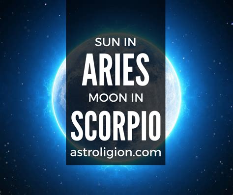 Aries Sun Scorpio Moon | astroligion.com