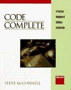 Code Complete: A Practical Handbook of Software Construction (1st Edition) by Daniel Read ...