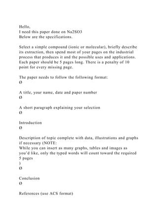 Hello,I need this paper done on Na2SO3Below are the specificatio.docx