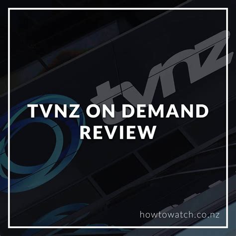 TVNZ On Demand Review - Price, Features & Free Trial