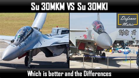 Su 30 MKI vs Su 30MKM | Differences and which is better ? - YouTube