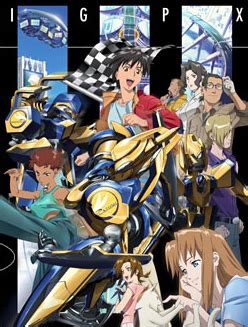 IGPX: Immortal Grand Prix (Anime) - TV Tropes