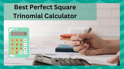 4 Best Perfect Square Trinomial Calculator - JSCalc Blog