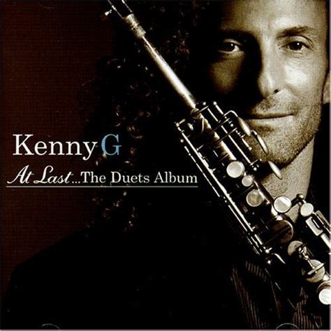 Kenny G - At Last | Classic album covers, Album, Duet