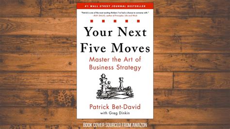 Book Review & Summary: Your Next Five Moves by Patrick Bet-David