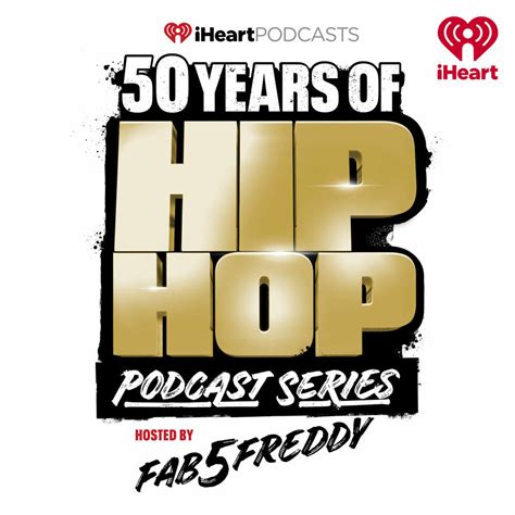 50 Years of Hip Hop Podcast Series | iHeart