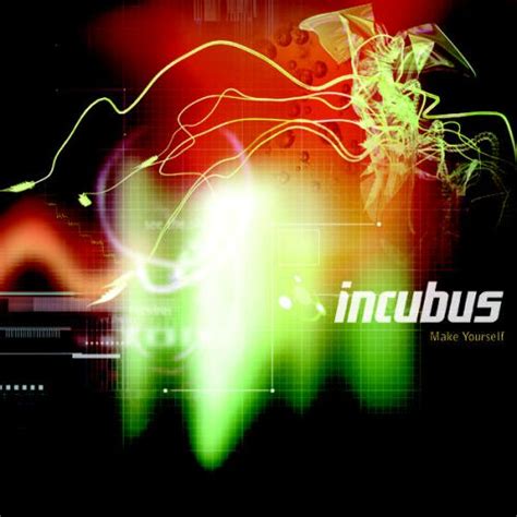 Incubus Album Reviews and Song Meanings / Lyrics: Incubus Make Yourself Album Review