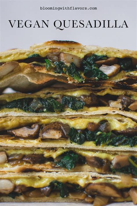 Vegan Quesadilla Recipe - bloomingwithflavors.com