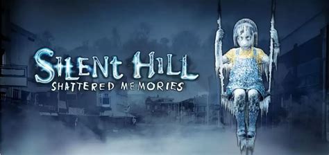 The Legacy of Silent Hill: Shattered Memories