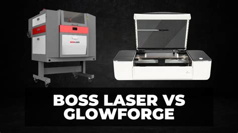 Boss Laser vs Glowforge Lasers: Compared (2023) - CNCSourced