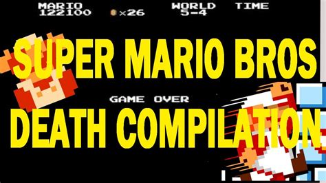 Super Mario Bros Death Compilation - YouTube