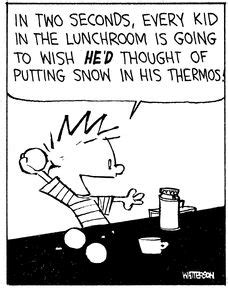 Calvin and Hobbes (DA) - In two seconds, every kid in the lunchroom is ...