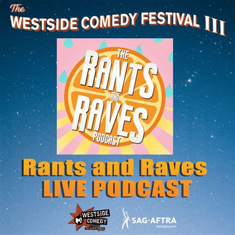 Rants and Raves Podcast - Westside Comedy