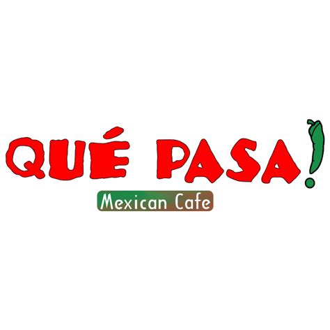 Que Pasa Mexican Cafe - Dine Out Fresno County