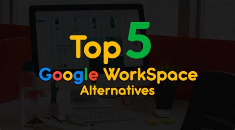 G Suite Alternatives – 5 Free & Open-Source Competitors