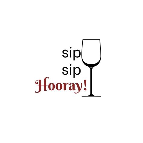 Sip Sip Hooray Wine SVG | Crafty Doyles