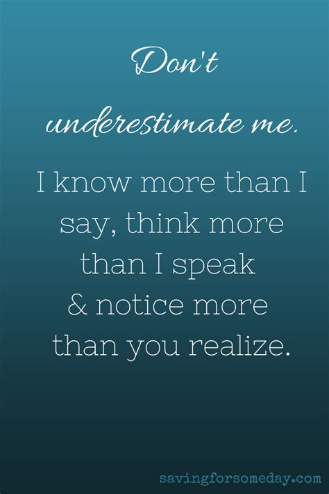 Don't Underestimate Me #quote | Quotes and Beautiful Sayings | Pinterest | Inspirational ...