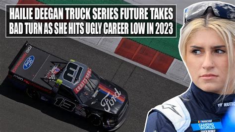 Hailie Deegan Truck Series Future Takes Bad Turn as She Hits Ugly ...