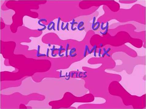 Salute - Little Mix Lyrics - YouTube Music