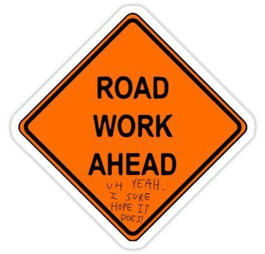 Road Work Ahead Vine Sticker Sticker by Kimmi Rose