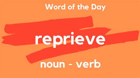 Word of the Day - REPRIEVE. What does REPRIEVE mean? - YouTube