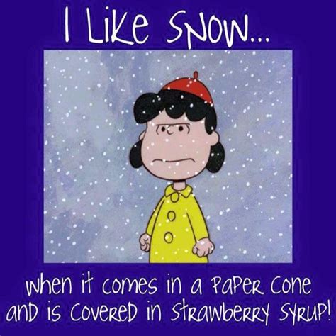 Pin by Julie on Winter Blues | Snow humor, Snoopy christmas quotes ...