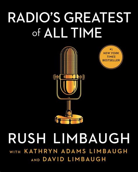 Radio's Greatest of All Time eBook by Rush Limbaugh, Kathryn Adams ...