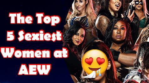 The Sexiest AEW Wrestlers Who is The Sexiest woman at play Aew Women ...