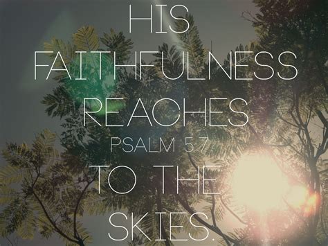 Psalm 57: His Faithfulness Reaches to the Skies