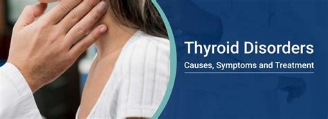 What are Thyroid Disorders? Thyroid Causes, Symptoms,Treatment