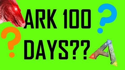 ARK 100 Days??? - YouTube