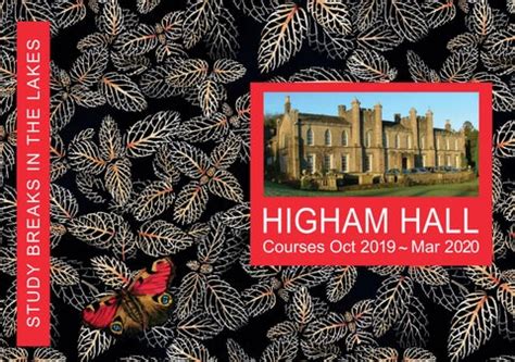 Higham Hall Courses October 2019 to March 2020 by Higham Hall College ...