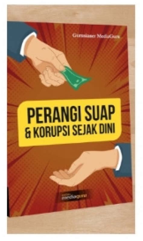 Katakan Tidak Pada Suap dan Korupsi – MTs Negeri 2 Jember