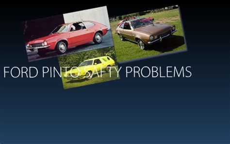 ford pinto problems by austin mihalcin on Prezi