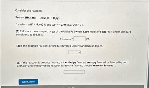 Solved Consider the reaction Fe(s)+2HCl(aq) FeCl2( s)+H2( g) | Chegg.com