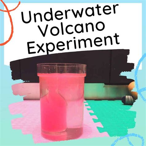 Learn about Underwater Volcanoes - a Science Experiment for Kids - Home ...