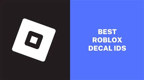 50 Best Decal IDs in Roblox