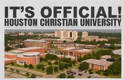 It’s Official: Houston Christian University | Houston Christian University