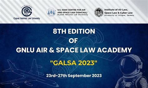 8th Edition of GNLU Air and Space Law Academy | GNLU, Silvassa Campus