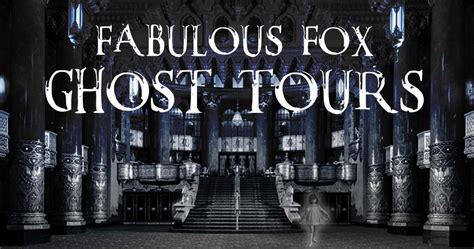 Fabulous Fox Ghost Tours - Grand Center Arts District