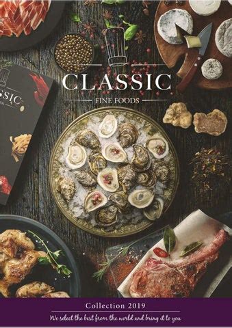 CLASSIC FINE FOODS CATALOGUE 2019 by Classic Fine Foods Vietnam - Issuu