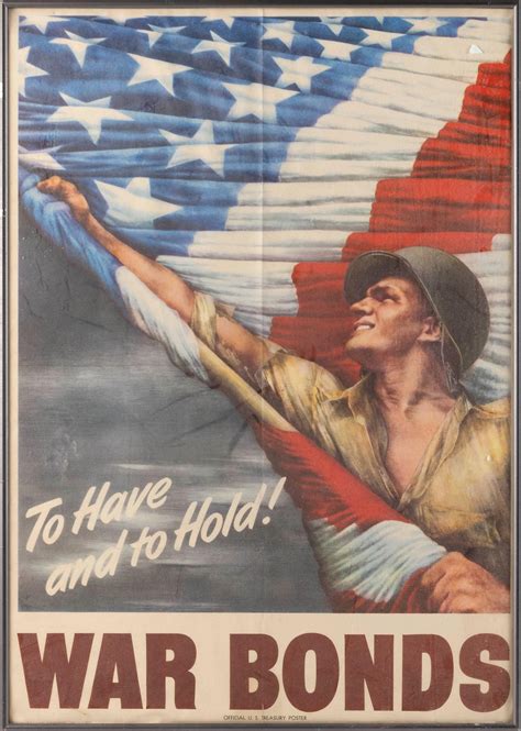 Lot - "TO HAVE AND TO HOLD! WAR BONDS" WORLD WAR II POSTER By Vic Guinnell, published by the U.S ...