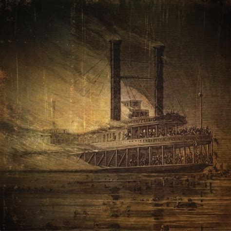 The Tragic End of the Steamboat Sultana — Southern Gothic